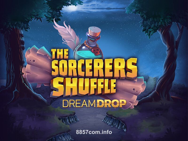 The Sorcerers Shuffle Dream Drop 8857 bet